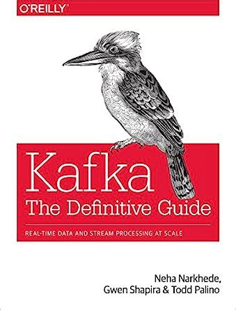 kafka: the definitive guide